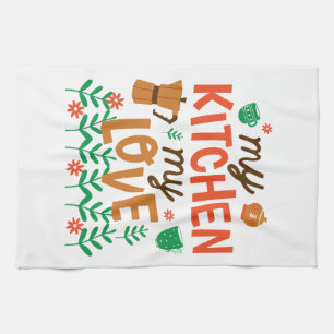 My Kitchen, My Love Tea Towel