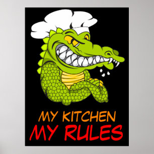 My Kitchen My Rules, Alligator Chef, Funny Sport Poster