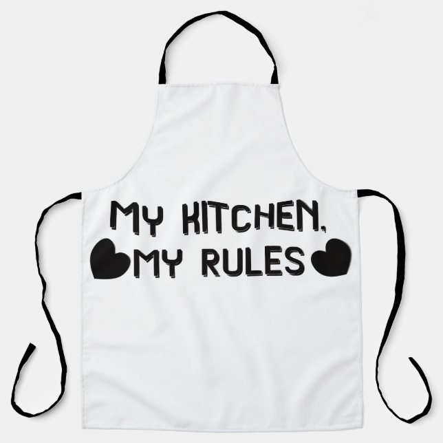 My Kitchen My Rules Funny Cooking Apron (Front)