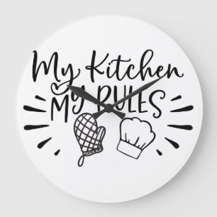 My Kitchen My Rules     Large Clock