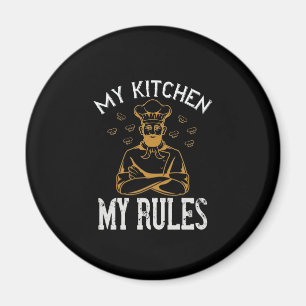 My Kitchen My Rules Magnet