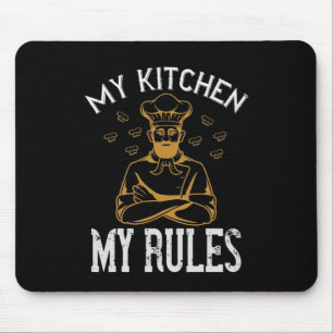 My Kitchen My Rules Mouse Pad