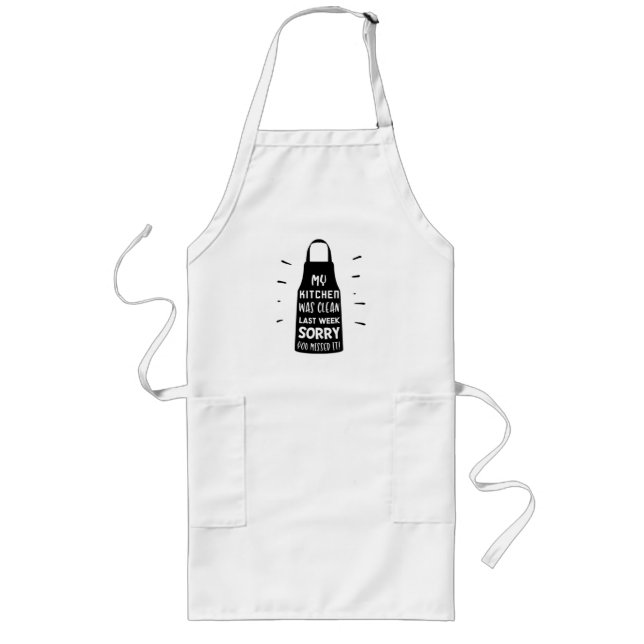 My Kitchen Was Clean Last Week Funny Chef Gift Long Apron (Front)