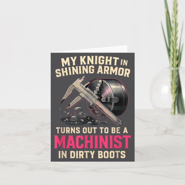 My Knight In Machinist Wife Girlfriend Funny Anniv Card (Front)