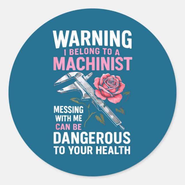 My Knight In Machinist Wife Girlfriend Funny Anniv Classic Round Sticker (Front)