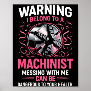 My Knight In Machinist Wife Girlfriend Funny Anniv Poster