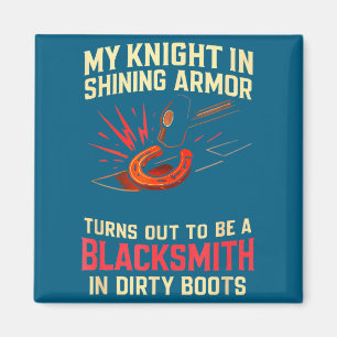 My Knight In Shining Funny Blacksmith Wife Women F Magnet