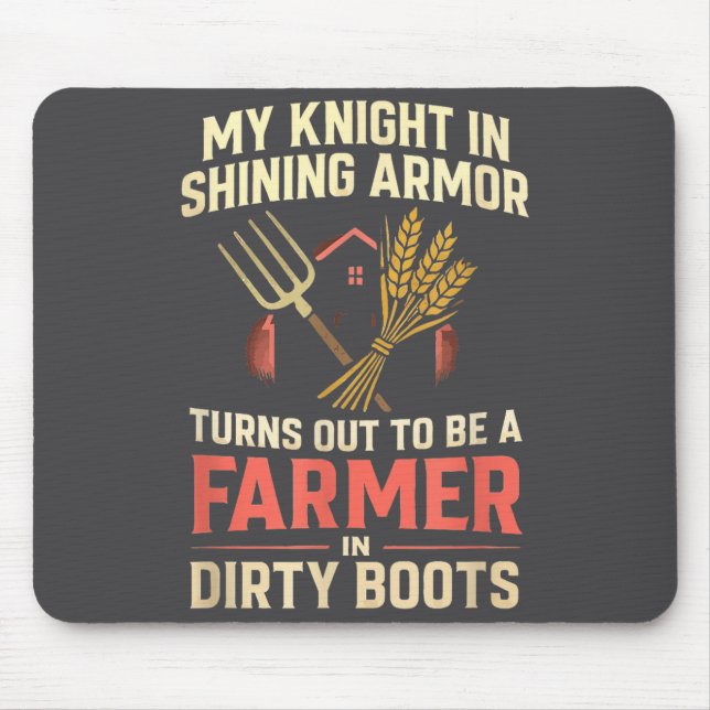 My Knight In Shining Funny Farmer Wife Women Girls Mouse Pad (Front)