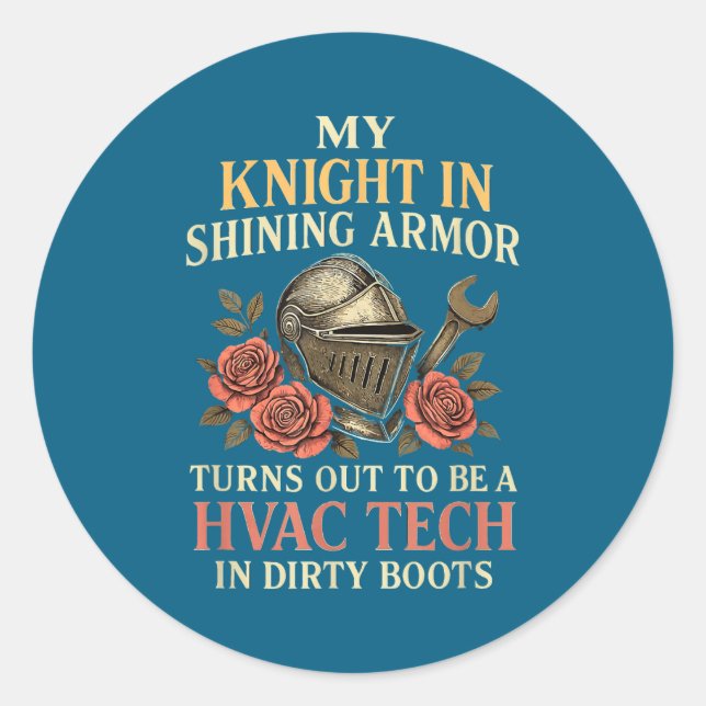 My Knight In Shining Funny Hvac Tech Wife Women Gi Classic Round Sticker (Front)