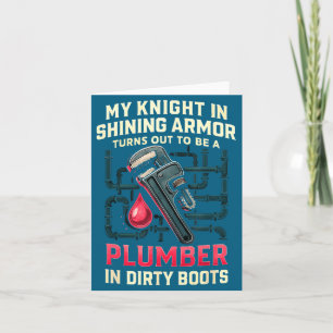 My Knight In Shining Funny Plumber Wife Women Girl Card