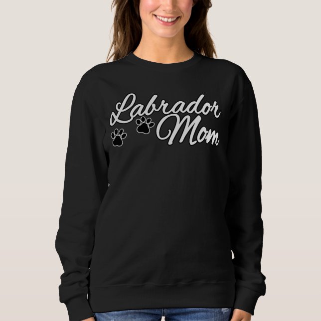 My Labrador Mum Sweatshirt (Front)