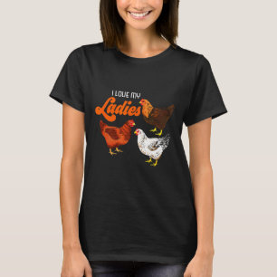 My Ladies Chicken Farmer T-Shirt