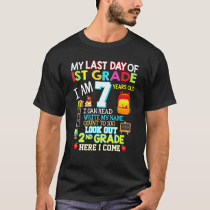 My Last Day Of 1st Grade 2nd Here I Come So Long G T-Shirt