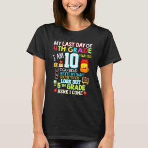 My Last Day Of 4th Grade 5th Here I Come So Long G T-Shirt
