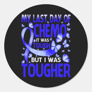 My Last Day Of Day Chemo Alopecia Awareness Butter Classic Round Sticker