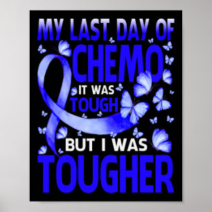 My Last Day Of Day Chemo Alopecia Awareness Butter Poster