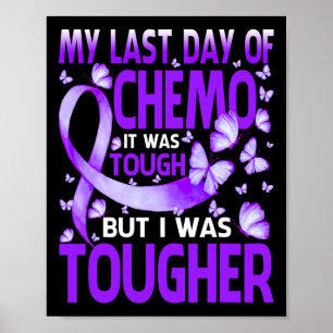 My Last Day Of Day Chemo Fibromyalgia Awareness Bu Poster
