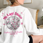 My Last Disco Fun Bride Wedding Bachelorette Party Sweatshirt<br><div class="desc">Personalise the front and back of this super cute and fun My Last Disco theme hot pink and white wedding Bachelorette Party or Weekend sweatshirt for the bride with Disco Bride and retro disco ball on the front pocket square area, and Bride Name, year, and city / state of the...</div>
