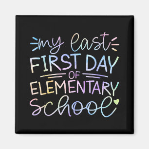 My Last First Day Of Elementary School Back To Sch Magnet