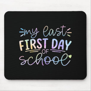 My Last First Day Of School Teacher Retirement Sen Mouse Pad
