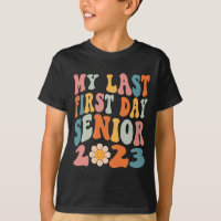 My Last First Day Senior 2023 Back To School Class