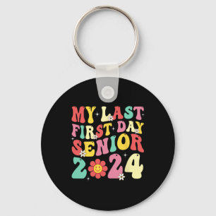 My Last First Day Senior 2024 Back To School Class Key Ring