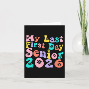 My Last First Day Senior 2026 Back To School Idea Card