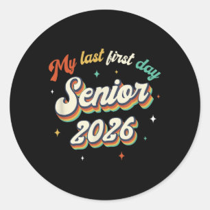My Last First Day Senior 2026 Back To School Vinta Classic Round Sticker