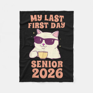 My Last First Day Senior 2026 Cat Back To School C Fleece Blanket