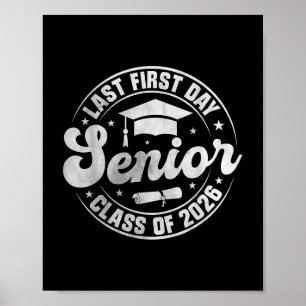 My Last First Day Senior 2026 Class Of 2026 Back T Poster
