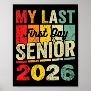 My Last First Day Senior 2026 Graduation Ck To Sch Poster