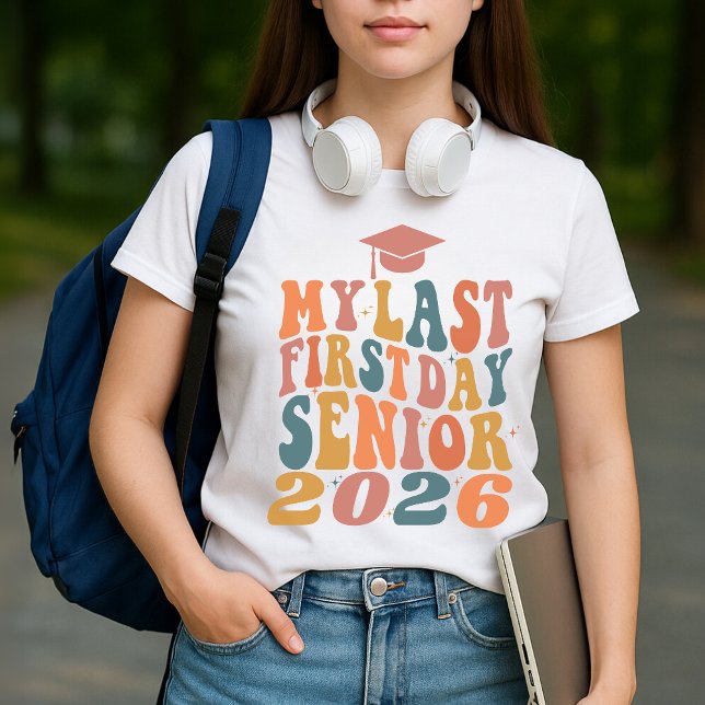 My Last First Day Senior 2026 Personalised T-Shirt (Creator Uploaded)