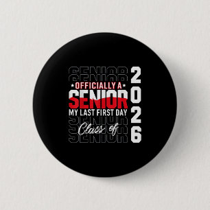 My Last First Day Senior 6 Cm Round Badge