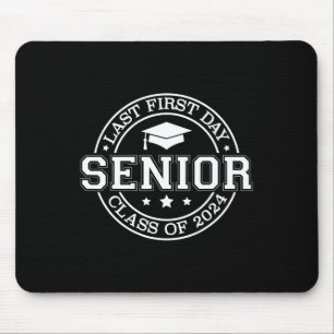 My Last First Day Senior Back to School 2024 Class Mouse Pad