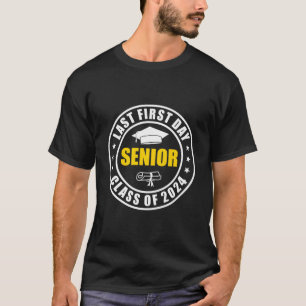 My Last First Day Senior Back To School 2024 Class T-Shirt