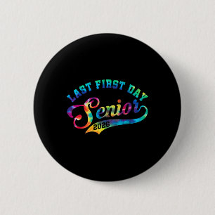 My Last First Day Senior Cl Of 2026 Ck To School 2 6 Cm Round Badge