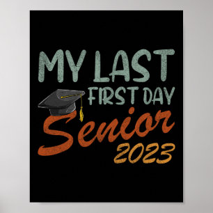 My Last First Day Senior Class Of 2023  Poster