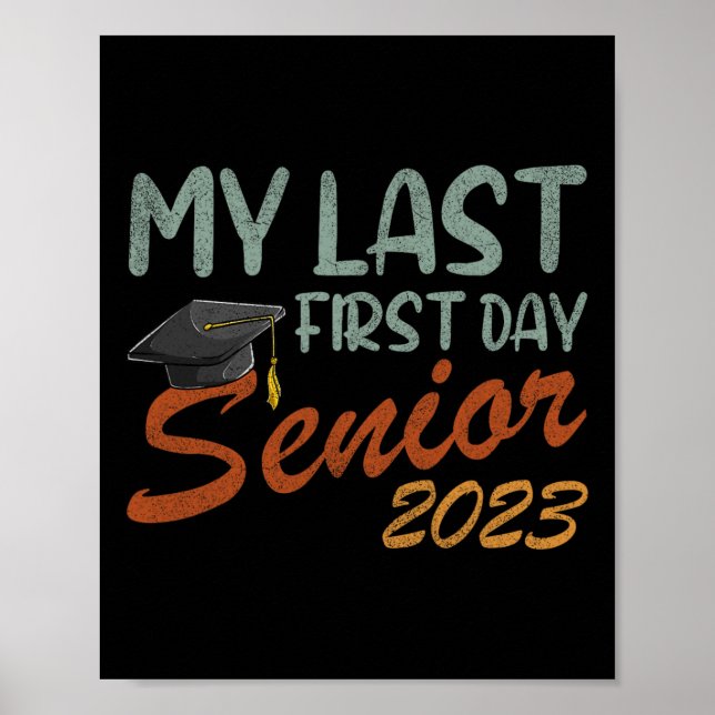 My Last First Day Senior Class Of 2023  Poster (Front)