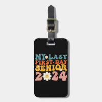 My Last First Day Senior Class of 2024