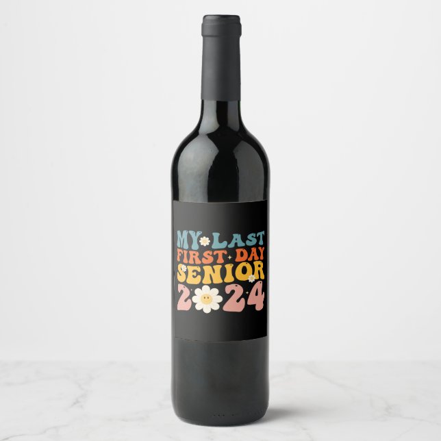 My Last First Day Senior Class of 2024 Wine Label (Front)