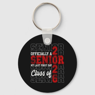 My Last First Day Senior Life Cl Of 2026 High Scho Key Ring