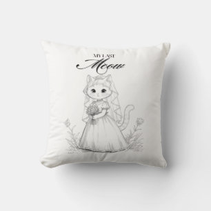 My Last Meow Bachelorette Design   Cute Cat Bride  Cushion