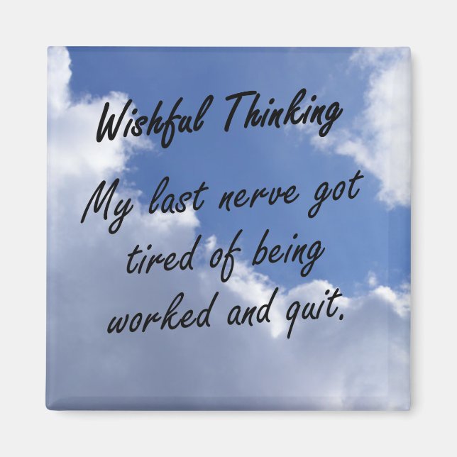 My last nerve is getting tired magnet (Front)