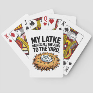My Latke Bring All the Jews to the Yard Hanukkah Playing Cards