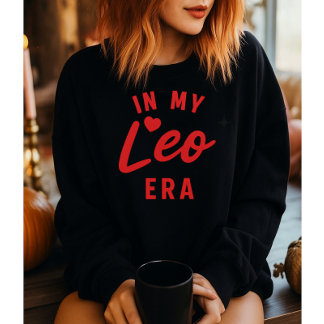my Leo era sweatshirt ,Leo birthday gift 