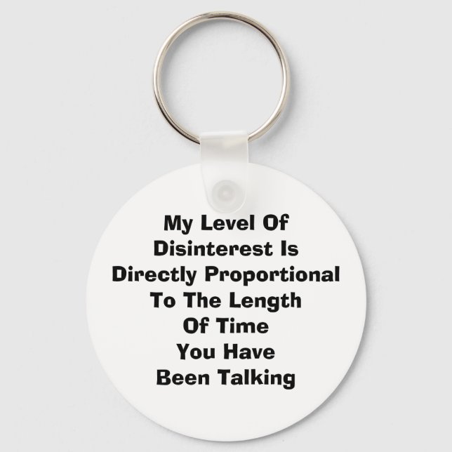 My Level of Disinterest Key Ring (Front)