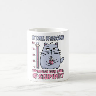 My Level Of Sarcasm Depends On Level Of Stupidity Coffee Mug