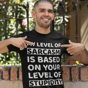 My Level Of Sarcasm Funny T-Shirt