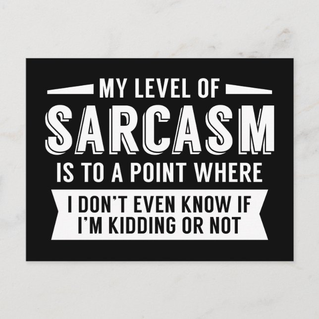 My Level Of Sarcasm Postcard (Front)