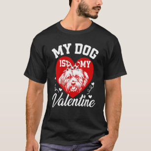 My Lhasa Apso Is My Valentine Dog  Valentines Day T-Shirt